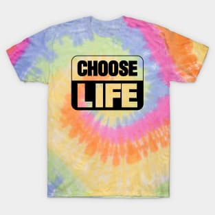 choose life designs T-Shirt